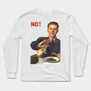 Soviet poster Anti-alcohol NET HET NO NYET НЕТ ! Long Sleeve T-Shirt